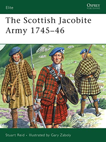 The Scottish Jacobite Army 1745-46 (Elite, 149)
